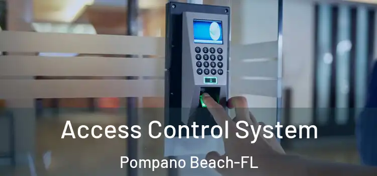 Access Control System Pompano Beach-FL