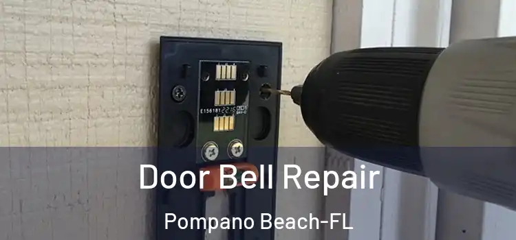 Door Bell Repair Pompano Beach-FL