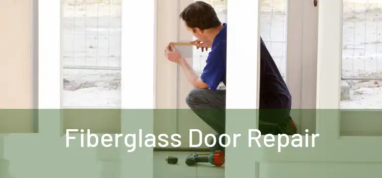 Fiberglass Door Repair