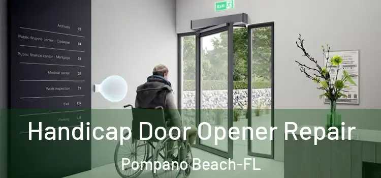 Handicap Door Opener Repair Pompano Beach-FL