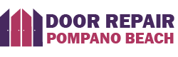 Door Repair Pompano Beach